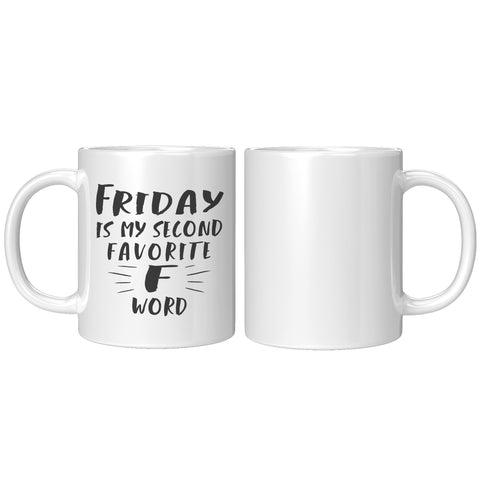 Image of My Second Favourite F-word 11oz Mug