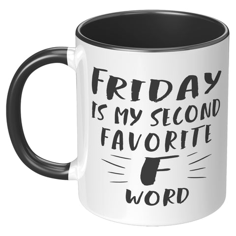 Image of My Second Favourite F-word 11oz Mug