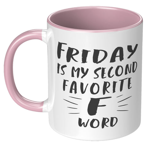 Image of My Second Favourite F-word 11oz Mug